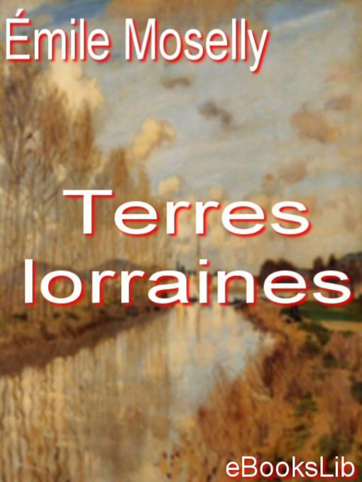 Title details for Terres lorraines by Émile Moselly - Available